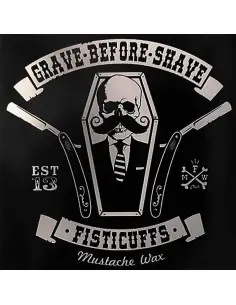 Fisticuffs Grave Before Shave Moustache Wax Sticker 10.7 x 10.7cm 5275 Fisticuffs LLC